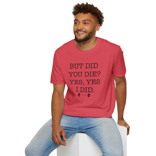 But Did You Die?