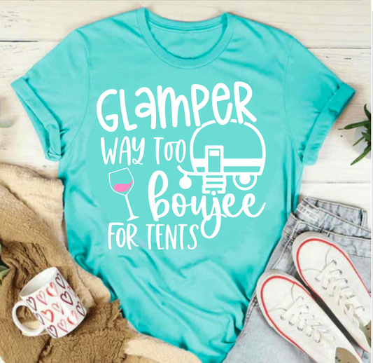 Glamper Way Too Boujee For Tents